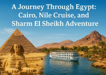 A Journey Through Egypt: Cairo, Nile Cruise, and Sharm El Sheikh Adventure