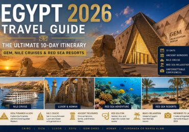 Egypt 2026 Travel Guide The Ultimate 10-Day Itinerary (GEM, Nile Cruises & Red Sea Resorts)