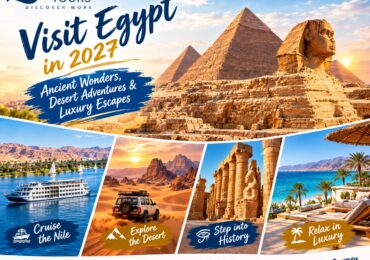 Visit Egypt in 2027: Ancient Wonders, Desert Adventures & Luxury Escapes